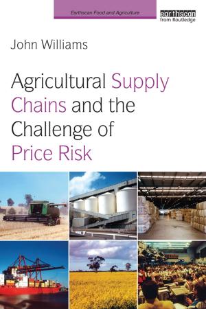 Cover of the book Agricultural Supply Chains and the Challenge of Price Risk by Charles R Tittle