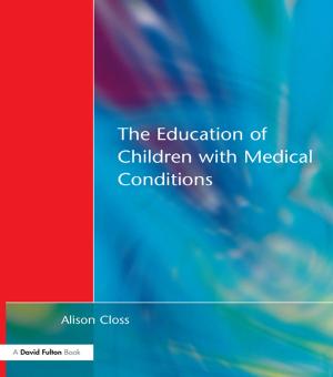 Cover of the book Education of Children with Medical Conditions by Clare Graham