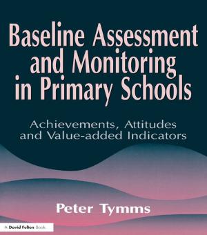 Cover of the book Baseline Assessment and Monitoring in Primary Schools by Jerry Yudelson