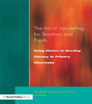 Cover of the book The Art of Storytelling for Teachers and Pupils by Henry A. Grioux, Peter McLaren