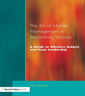 Cover of the book The Art of Middle Management in Secondary Schools by J.P. Evans