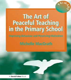 Cover of the book The Art of Peaceful Teaching in the Primary School by 