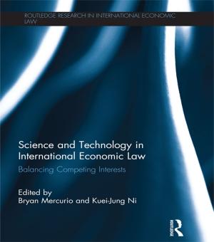 Cover of the book Science and Technology in International Economic Law by Sinderpal Singh
