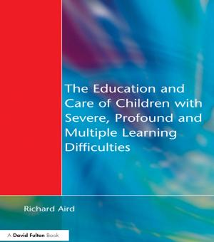 Cover of the book The Education and Care of Children with Severe, Profound and Multiple Learning Disabilities by Elizabeth A. Hoffmann