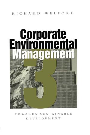 Cover of the book Corporate Environmental Management 3 by Chris Turney, Matthew Canti, Nick Branch, Peter Clark