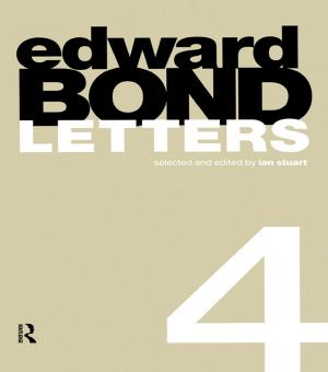 Cover of the book Edward Bond: Letters 4 by Gareth Dale, Katalin Miklossy, Dieter Segert