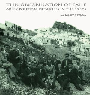 Cover of the book The Social Organization of Exile by Panu Lehtovuori