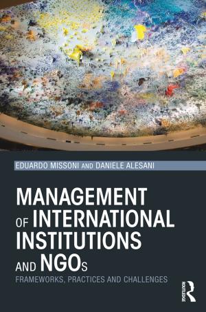 Cover of the book Management of International Institutions and NGOs by Suehiro Kitaguchi, Alastair McLauchlan