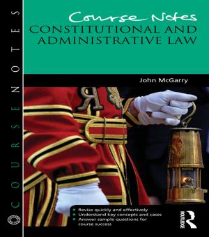 Cover of the book Course Notes: Constitutional and Administrative Law by Alan Scott