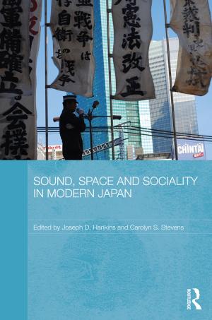 Cover of the book Sound, Space and Sociality in Modern Japan by Branka Magas, Ivo Zanic