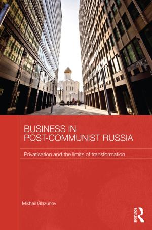 Cover of the book Business in Post-Communist Russia by Marcus West