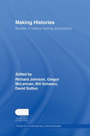 Cover of the book Making Histories by Sharon Casey, Andrew Day, Jim Vess, Tony Ward