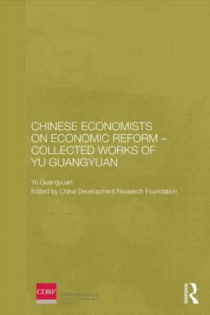 Cover of the book Chinese Economists on Economic Reform - Collected Works of Yu Guangyuan by 