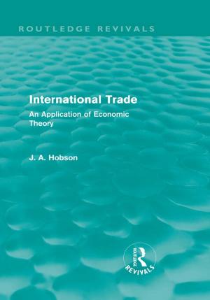 Cover of the book International Trade (Routledge Revivals) by Judy Carter, George Irani, Vamik D Volkan