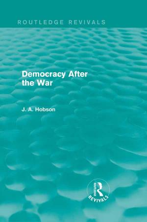 Cover of the book Democracy After The War (Routledge Revivals) by Hilary Pilkington