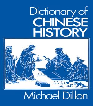 Cover of the book Dictionary of Chinese History by Denis Lawton