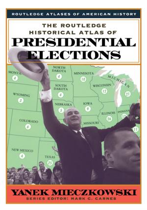 Cover of the book The Routledge Historical Atlas of Presidential Elections by Pierre   Boudie, Rémi  Dupré, Jacques  Moret, Jordane  Cordier, Pierre    Delahaye, Michel Joly