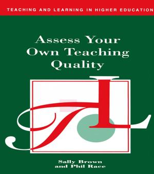 Cover of the book Assess Your Own Teaching Quality by David H. Weaver, Randal A. Beam, Bonnie J. Brownlee, Paul S. Voakes, G. Cleveland Wilhoit