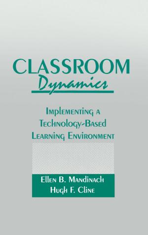 Cover of the book Classroom Dynamics by Brendan Brown