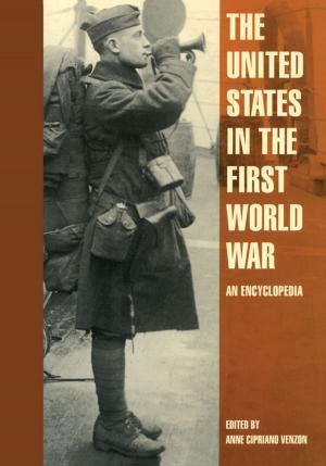 Cover of the book The United States in the First World War by Jan L. van Zanden