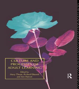 Cover of the book Culture and Processes of Adult Learning by Charles Doidge, Charles Doidge, Rachel Sara, Rosie Parnell
