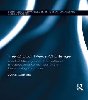 Cover of the book The Global News Challenge by Kitty Newman