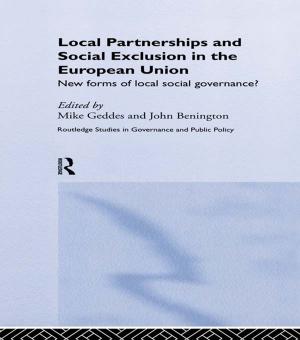 Cover of the book Local Partnership and Social Exclusion in the European Union by Max Beloff