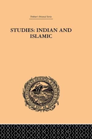 Cover of the book Studies: Indian and Islamic by Matt Treger, Lynne Milgram, M.D., MBA, Alan Spector, Ph.D., M.D.