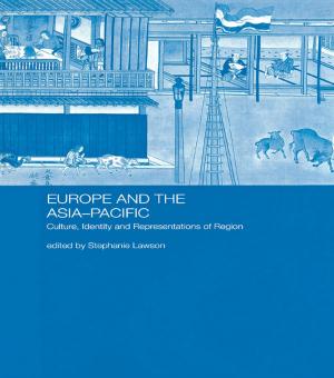 Cover of the book Europe and the Asia-Pacific by J. Abraham Velez de Cea