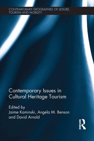 Cover of the book Contemporary Issues in Cultural Heritage Tourism by Seonaigh MacPherson
