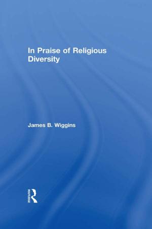 Cover of the book In Praise of Religious Diversity by Jean A Pardeck, John W Murphy, Charles Longino, Jr