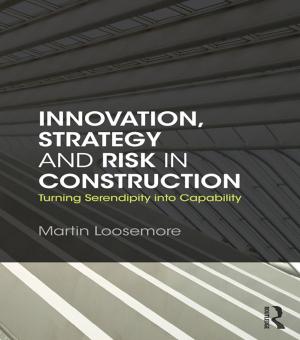 Cover of the book Innovation, Strategy and Risk in Construction by David Muir Wood