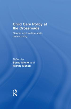 Cover of the book Child Care Policy at the Crossroads by Pfister, Oskar