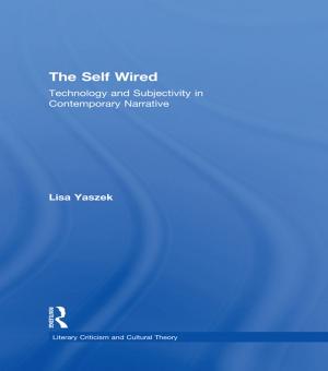 Cover of the book The Self Wired by W R Owens, N H Keeble, G A Starr, P N Furbank