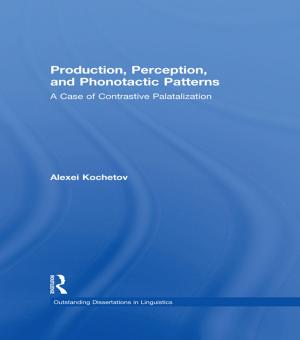 Cover of the book Production, Perception, and Phonotactic Patterns by Rhea Almeida