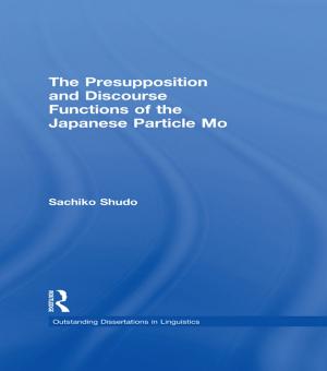 Cover of the book The Presupposition and Discourse Functions of the Japanese Particle Mo by Henry De Beltgens Gibbins