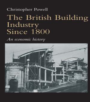 Book cover of The British Building Industry since 1800