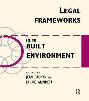 Cover of the book Legal Frameworks for the Built Environment by Duncan Poore
