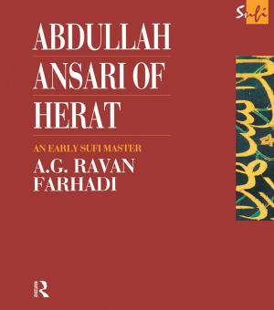 Cover of the book Abdullah Ansari of Herat (1006-1089 Ce) by Judith Lowder Newton