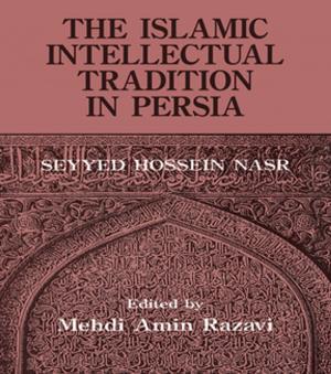 Book cover of The Islamic Intellectual Tradition in Persia