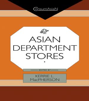 Cover of the book Asian Department Stores by Roxanne Hovland, Joyce M. Wolburg, Eric E. Haley