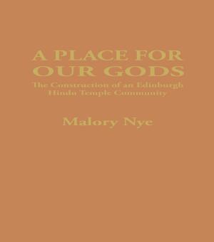 Cover of the book A Place for Our Gods by Ishtiyaque Haji, Stefaan E. Cuypers