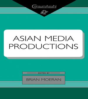 Cover of the book Asian Media Productions by Sean T. Lawson