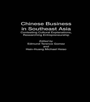 Cover of the book Chinese Business in Southeast Asia by Margaret Foley McCabe, Patricia González-Flores