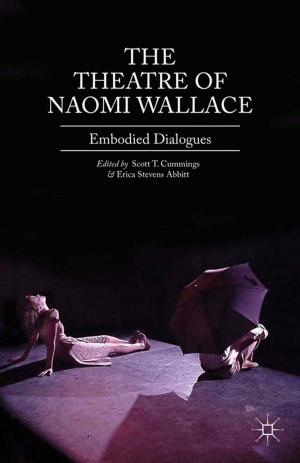 Cover of the book The Theatre of Naomi Wallace by Professor John Russell Brown