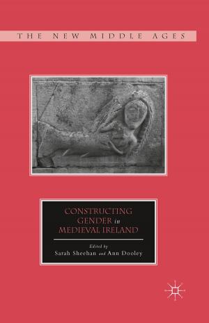 Cover of the book Constructing Gender in Medieval Ireland by Manon van de Water