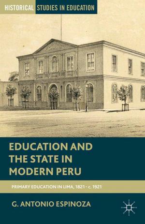 Cover of the book Education and the State in Modern Peru by S. Body-Gendrot, C. de Wenden, Catherine Wihtol de Wenden