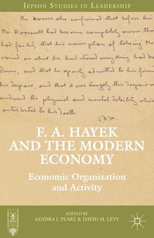 Cover of the book F. A. Hayek and the Modern Economy by Dale Houle
