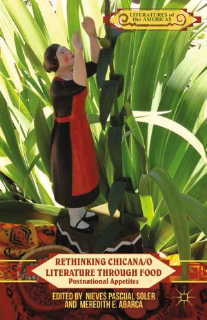 Cover of the book Rethinking Chicana/o Literature through Food by Dr Jane Milling, Dr Graham Ley