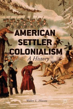 Cover of the book American Settler Colonialism by B. Westphal